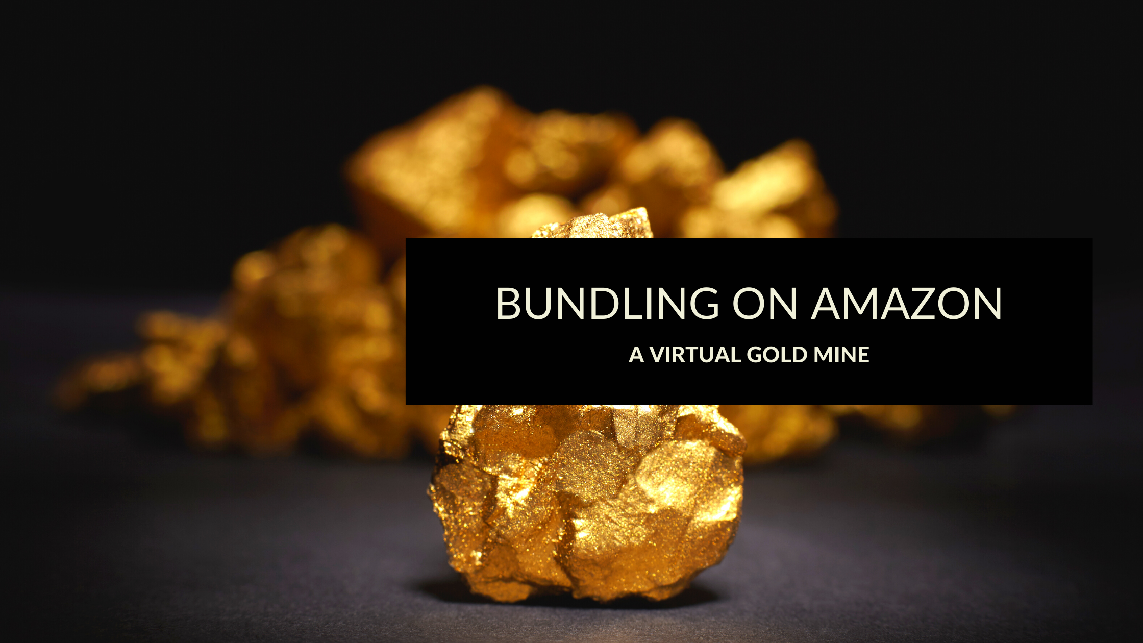 Bundling on Amazon - A virtual gold mine