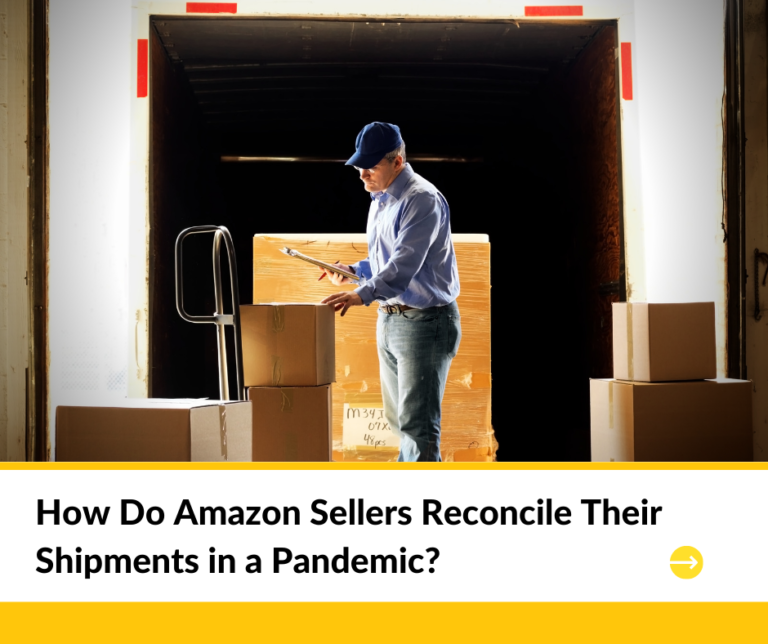 How do Amazon Sellers Reconcile Their Shipments in a Pandemic - blogpost image