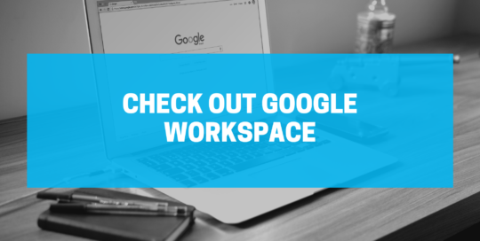 Check out google workspace