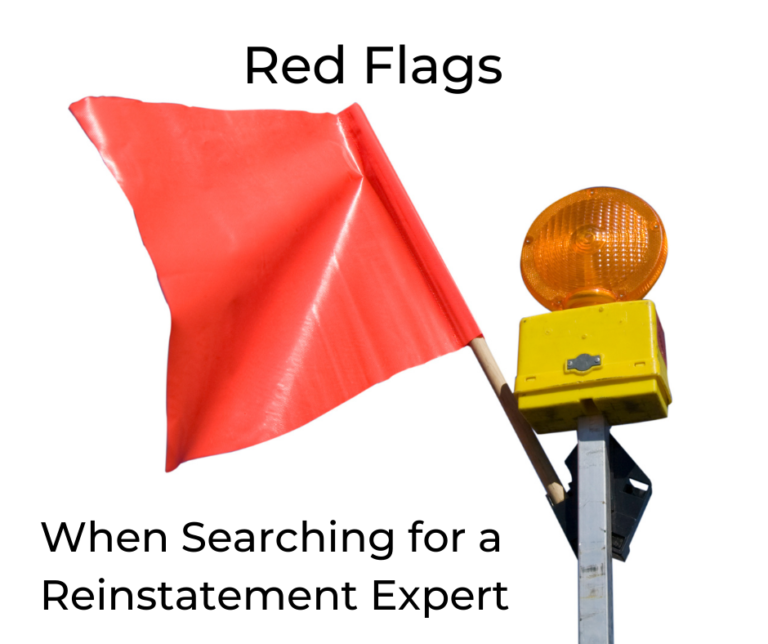 Red flags when searching for a reinstatement expert