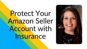 Protect Your Amazon Seller Account with Insurance